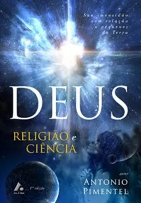 Ebook grátis - DEUS - RELIGIÃO E CIÊNCIA (1)