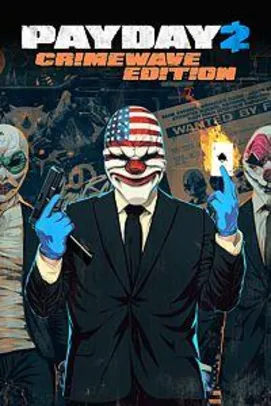 [Live Gold] PAYDAY 2: CRIMEWAVE EDITION - R$20