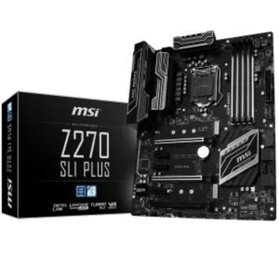 Placa-Mãe MSI p/ Intel, LGA 1151, ATX Z270 SLI PLUS, DDR4 - R$ 600