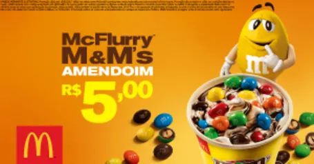 McFlurry M&Ms Amendoim R$5,00