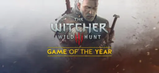 (PC) The Witcher 3: Wild Hunt - Game of the Year Edition | R$30