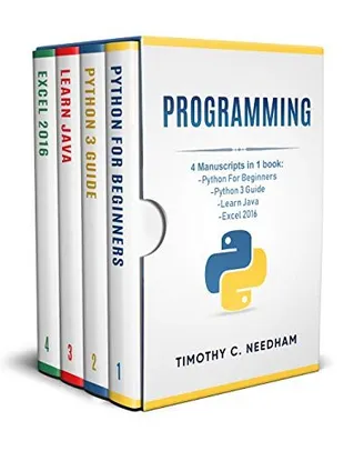 [E-book gratuito] Programming: 4 Manuscripts in 1 book : Python For Beginners - Python 3 Guide - Learn Java - Excel 2016 (em inglês)