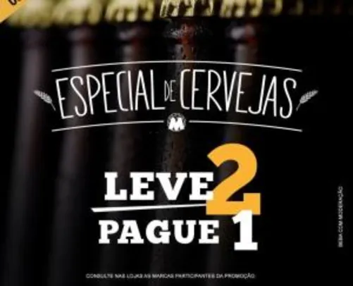 Cerveja com 50% de desconto (leve 2 pague 1) Supermercado Mundial