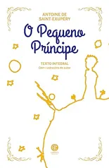 O Pequeno Príncipe - Edição de Luxo: Acompanha marcador de páginas