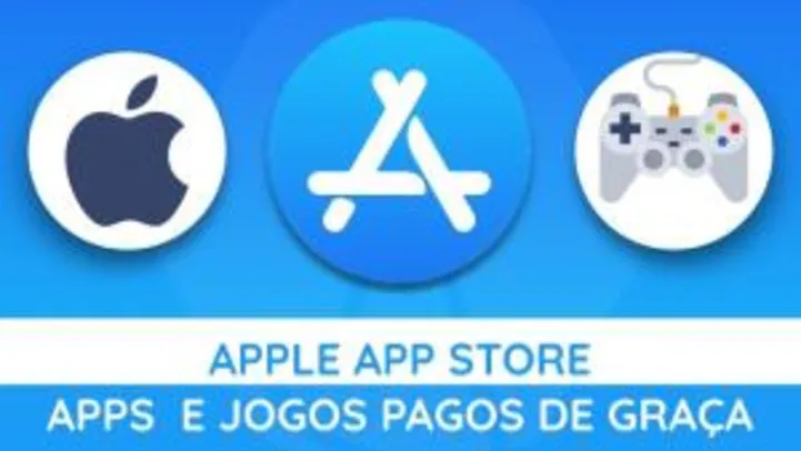 App Store: Apps e Jogos pagos de graça! (Atualizado 18/11/19)