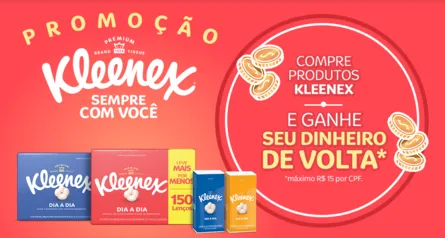 Promoção Kleenex Sempre com Você - Compre Kleenex e ganhe seu dinheiro de volta