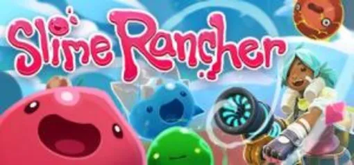 [STEAM] Slime Rancher | R$11