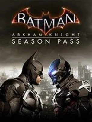 Batman: Arkham Knight - Season Pass - PC