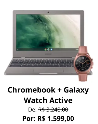 [cartão Porto Seguro] Notebook Chromebook + Galaxy Watch Active Rose | R$1599