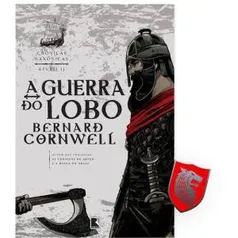 Livro - Crônicas Saxônicas - Vol. 11: A Guerra do Lobo - Bernard Cornwell + Pin