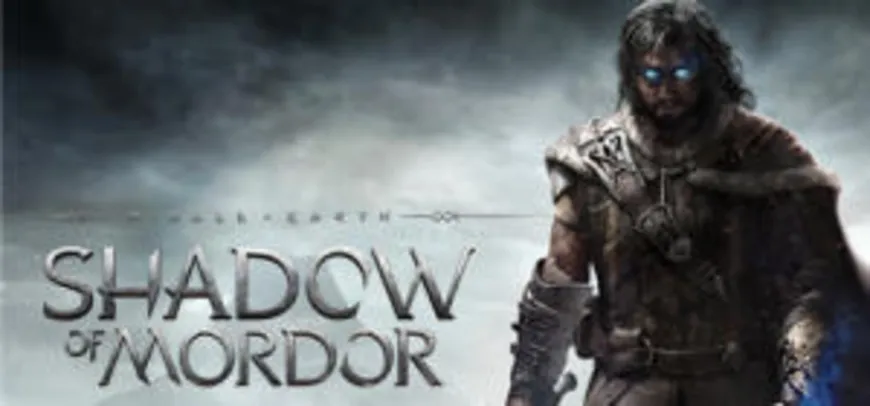Middle-earth™: Shadow of Mordor™ [60% OFF] - R$20