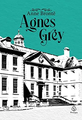 eBook Kindle | Agnes Grey (Clássicos da literatura mundial)