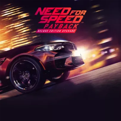 Upgrade para Need for Speed Payback Deluxe | Xbox Gamepass