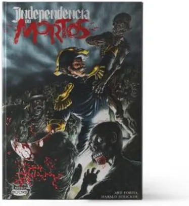 eBook - HQ Independência ou Mortos - Harald Stricker