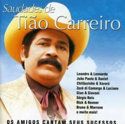 CD Áudio Saudades Tião Carreiro | R$ 12
