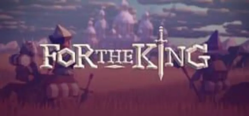 For The King (PC) | R$15