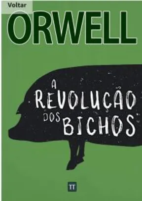 (ebook) A Revolução dos Bichos - George Orwell R$1,99