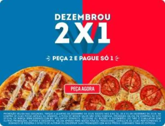 ( Domino's) Na compra de uma pizza grande, a segunda sai de Graça