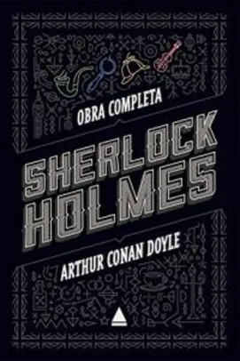 Ebook | Sherlock Holmes: Obra completa - R$23