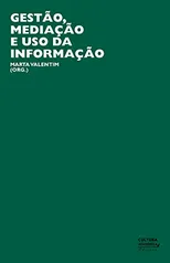 [Ebook] Gestão, mediação e uso da informação