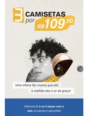 3 Camisetas por R$109,90 + Frete Grátis no Chico Rei