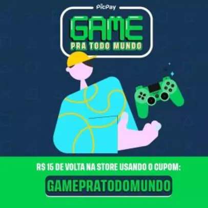 [Android/ 1000 Cupons] Cashback de R$ 15 em Games na PicPay Store