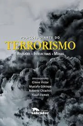 eBook: Posições diante do terrorismo: religiões, intelectuais, mídias
