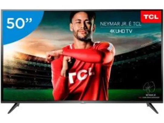 Smart TV 4K LED 50” TCL P65US Wi-Fi HDR | R$1.799