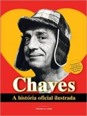 [Amazon] Livro Chaves. A História Oficial Ilustrada - R$6