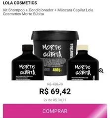 Kit Shampoo + Condicionador + Máscara Capilar Lola Cosmetics Morte Súbita | R$69