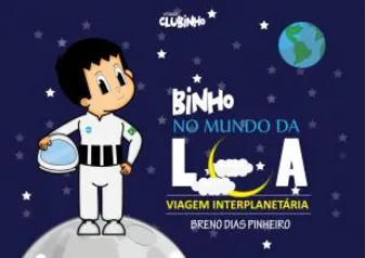 Binho no Mundo da Lua: Viagem Interplanetária