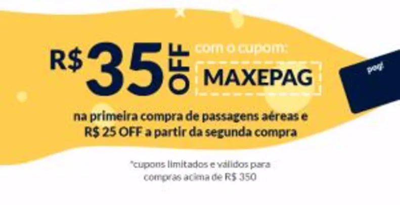 MaxMilhas / Cartão Pag! - R$35 OFF + R$25 OFF