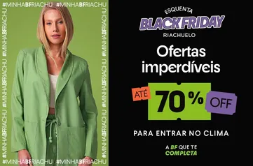 Black Friday | Riachuelo até 75% off