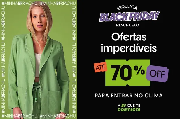 Black Friday | Riachuelo até 75% off