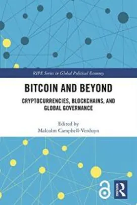 Grátis: Bitcoin and Beyond (Open Access): Cryptocurrencies, Blockchains, and Global Governance  por R$ 0 | Pelando