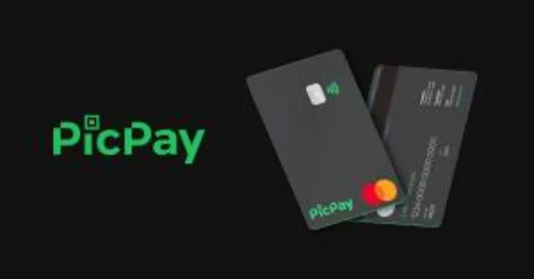 [Todos Clientes] Cartão de Crédito com Anuidade Grátis e 5% de cashback - PicPay Card