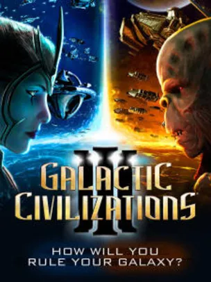 [Grátis] Galactic Civilizations III | Epic Games