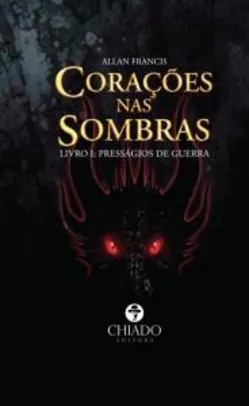 Corações Nas Sombras /  Livro 1 (Presságios de Guerra) - R$43