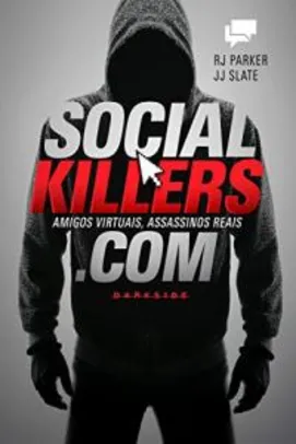 eBook: Social killers: Amigos virtuais, assassinos reais. - R$ 18