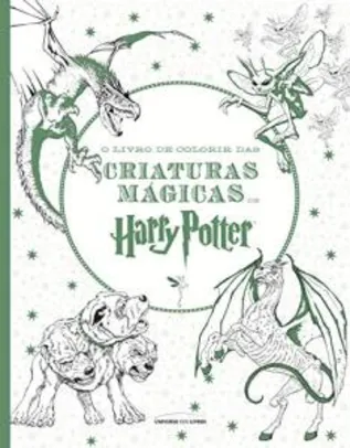 O livro de colorir das criaturas mágicas de Harry Potter - Pocket