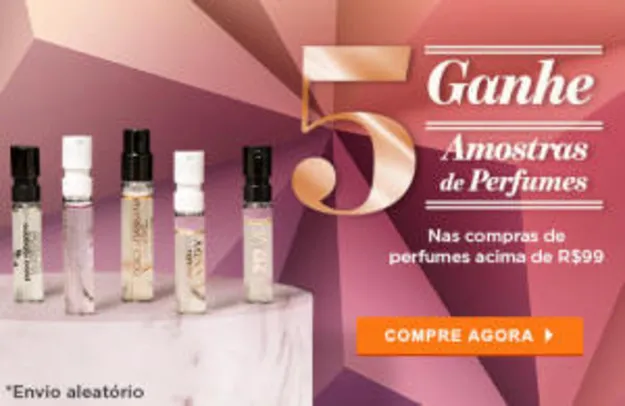 Ganhe 5 amostras de perfumes em compras acima de R$99