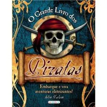 [Ponto Frio] Livro - O Grande Livro dos Piratas por R$ 22