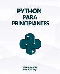 eBook Grátis: Python Para Principiantes: Aprender a programar con Python de manera práctica y paso a paso (Spanish Edition)