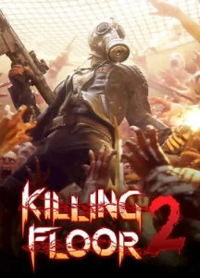Killing Floor 2 PC (Steam) | R$ 14