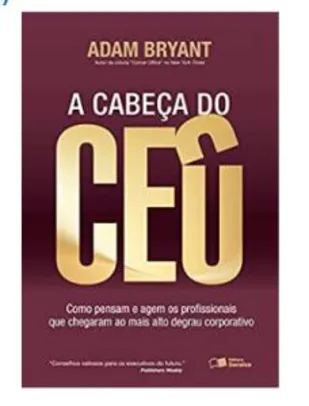 [PRIME]A cabeça do CEO: Como pensam e agem os profissionais que chegaram ao mais alto degrau corporativo