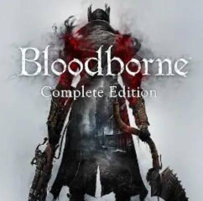 Bloodborne™ Complete Edition Bundle | R$ 54