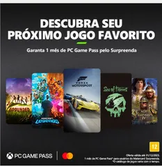 [Novos Usuários]1 mes pc game pass Mastercard Surpreenda