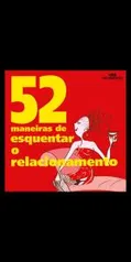 Audiolivro Grátis | 52 maneiras de esquentar o relacionamento