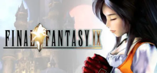 FINAL FANTASY IX (STEAM) R$20