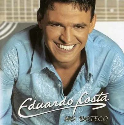 EDUARDO COSTA - NO BOTECO